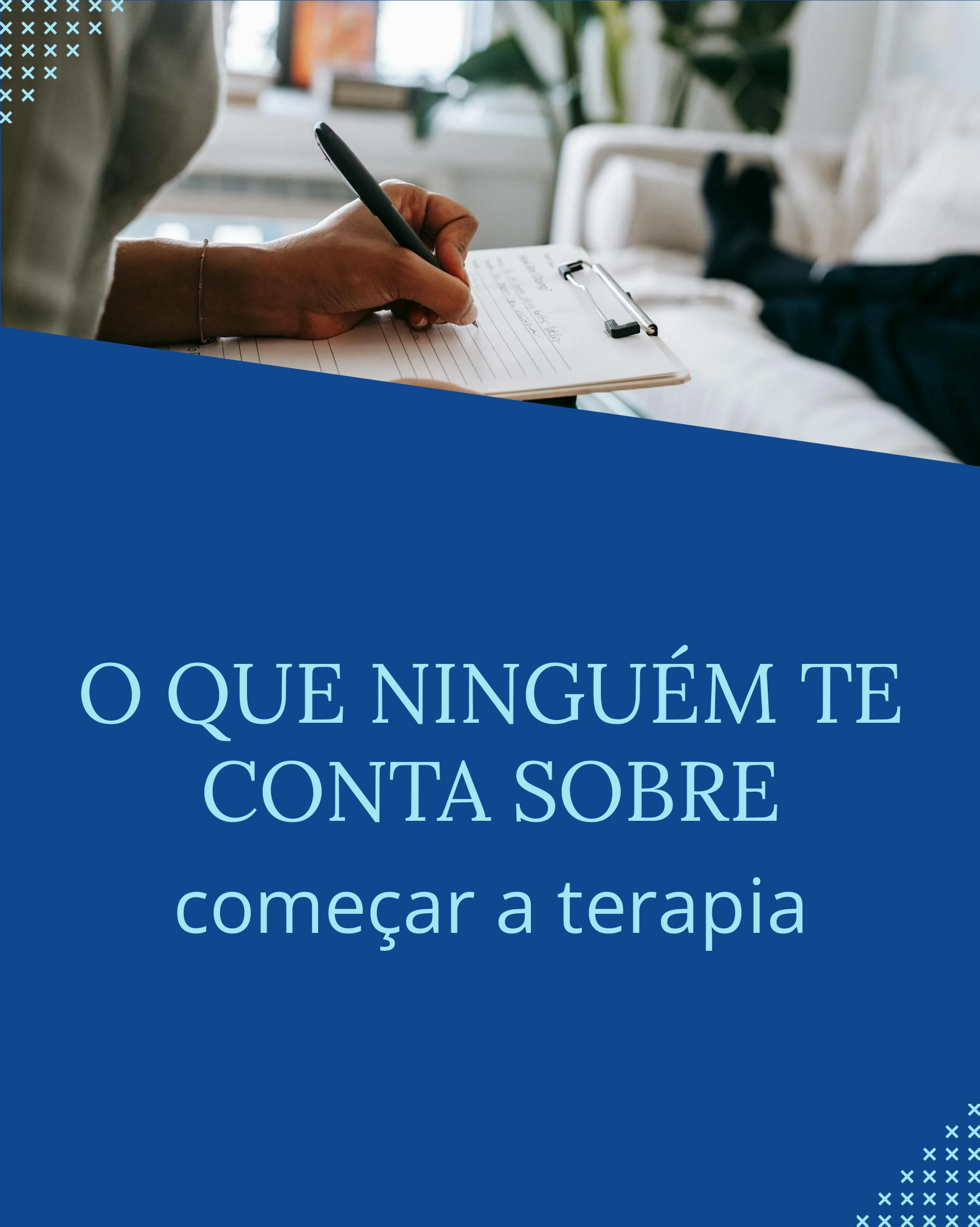 O que Ninguém Te contou sobre: Começar a terapia